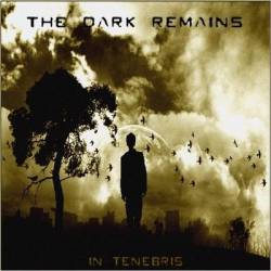 The Dark Remains : In Tenebris